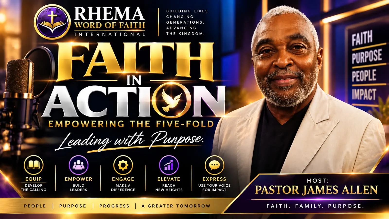 The Faith in Action flyer. Pastor James Allen in a cream jacket beside a studio microphone on a purple and gold ground, the show name in gold and silver with a dove in the O, and five words along the foot: equip, empower, engage, elevate, express.