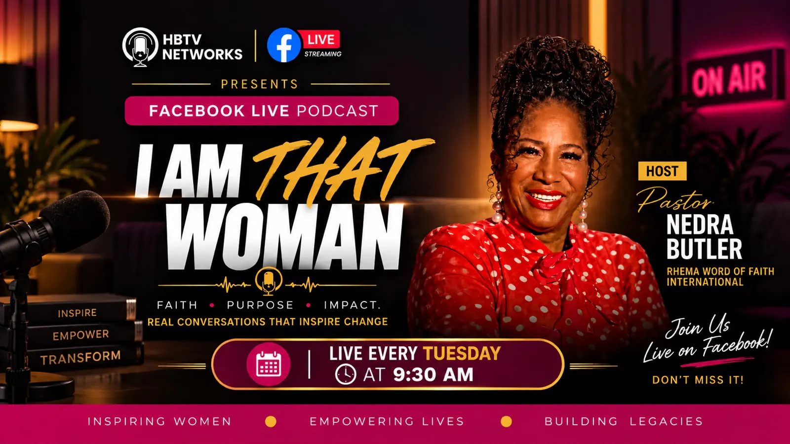 The I Am That Woman flyer. Pastor Nedra Butler in a red polka dot blouse in a magenta lit studio, a microphone in the foreground, the show name in white and gold, and the Tuesday 9:30 AM details beneath it.