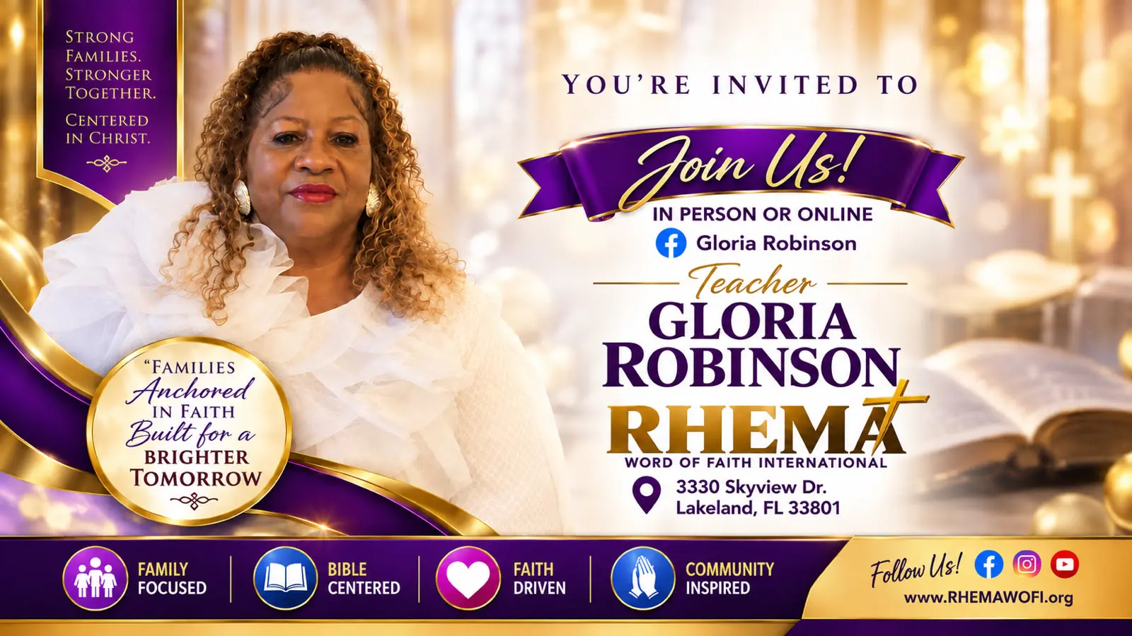 The Gloria Robinson flyer. Gloria Robinson in a white ruffled blouse against a gold and purple ground, an invitation to join in person or online, and a gold medallion reading families anchored in faith, built for a brighter tomorrow.